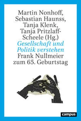 Nonhoff / Haunss / Klenk |  Gesellschaft und Politik verstehen | Buch |  Sack Fachmedien