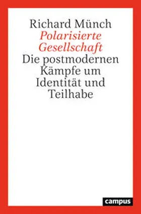 Münch |  Polarisierte Gesellschaft | Buch |  Sack Fachmedien