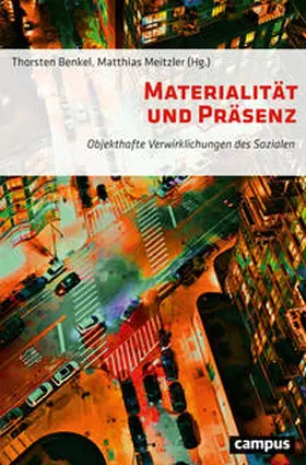 Benkel / Meitzler |  Materialität und Präsenz | Buch |  Sack Fachmedien