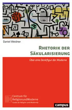 Weidner |  Rhetorik der Säkularisierung | Buch |  Sack Fachmedien