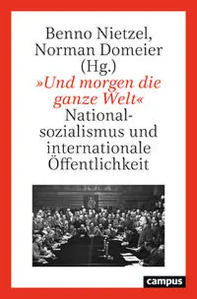 Nietzel / Domeier |  'Und morgen die ganze Welt' | Buch |  Sack Fachmedien