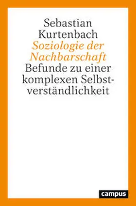 Kurtenbach |  Soziologie der Nachbarschaft | Buch |  Sack Fachmedien
