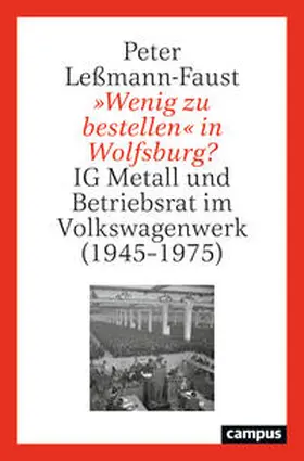 Leßmann-Faust |  'Wenig zu bestellen' in Wolfsburg? | Buch |  Sack Fachmedien