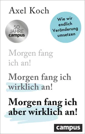 Koch |  Morgen fang ich aber wirklich an! | Buch |  Sack Fachmedien