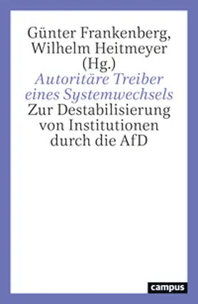 Frankenberg / Heitmeyer |  Autoritäre Treiber eines Systemwechsels | Buch |  Sack Fachmedien