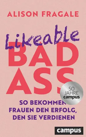Fragale |  Likeable Badass | Buch |  Sack Fachmedien