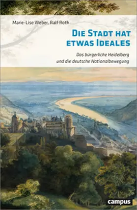 Weber / Roth |  Die Stadt hat etwas Ideales | Buch |  Sack Fachmedien