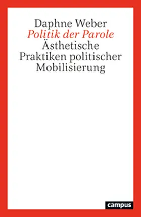 Weber |  Politik der Parole | Buch |  Sack Fachmedien