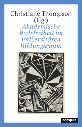 Thompson |  Akademische Redefreiheit im universitären Bildungsraum | Buch |  Sack Fachmedien
