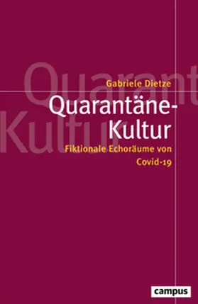 Dietze |  Quarantäne-Kultur | Buch |  Sack Fachmedien