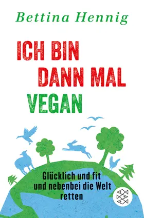 Hennig |  Ich bin dann mal vegan | Buch |  Sack Fachmedien