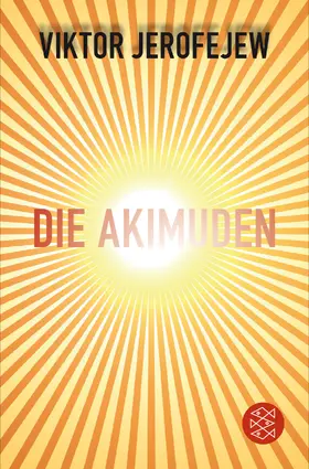 Jerofejew |  Die Akimuden | Buch |  Sack Fachmedien