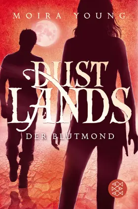 Young |  Dustlands - Der Blutmond | Buch |  Sack Fachmedien