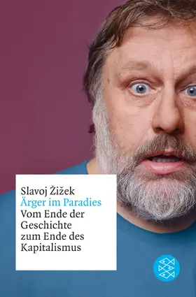 Žižek |  Ärger im Paradies - Vom Ende der Geschichte zum Ende des Kapitalismus | Buch |  Sack Fachmedien