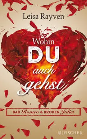 Rayven |  Bad Romeo - Wohin du auch gehst | Buch |  Sack Fachmedien