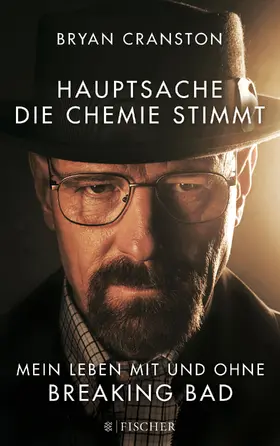 Cranston |  Hauptsache, die Chemie stimmt - Mein Leben mit und ohne Breaking Bad | Buch |  Sack Fachmedien