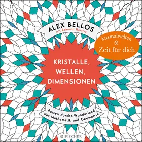 Bellos / Harriss |  Kristalle, Wellen, Dimensionen - Eine phantastische Welt zum Ausmalen | Buch |  Sack Fachmedien