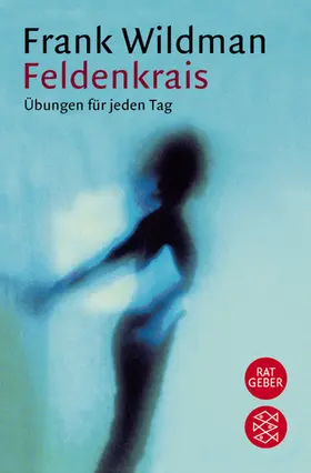 Wildman | Feldenkrais | Buch | 978-3-596-12489-3 | www2.sack.de