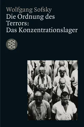 Sofsky |  Die Ordnung des Terrors: Das Konzentrationslager | Buch |  Sack Fachmedien