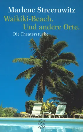 Streeruwitz |  Waikiki Beach. Und andere Orte. | Buch |  Sack Fachmedien