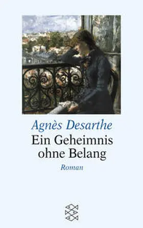 Desarthe |  Ein Geheimnis ohne Belang | Buch |  Sack Fachmedien