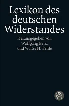 Benz / Pehle |  Lexikon des deutschen Widerstandes | Buch |  Sack Fachmedien