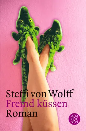 Wolff |  Fremd küssen | Buch |  Sack Fachmedien
