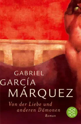 García Márquez | Von der Liebe und anderen Dämonen | Buch | 978-3-596-16252-9 | sack.de