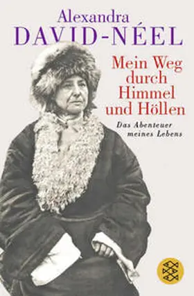 David-Neel / David-Néel |  Mein Weg durch Himmel und Höllen | Buch |  Sack Fachmedien