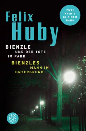 Huby |  Bienzles Mann im Untergrund / Bienzle und der Tote im Park | Buch |  Sack Fachmedien