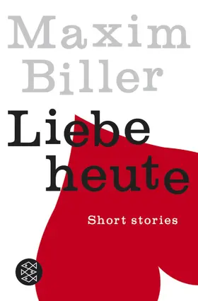 Biller |  Liebe heute | Buch |  Sack Fachmedien