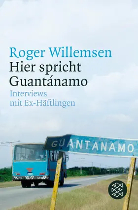 Willemsen |  Hier spricht Guantánamo | Buch |  Sack Fachmedien