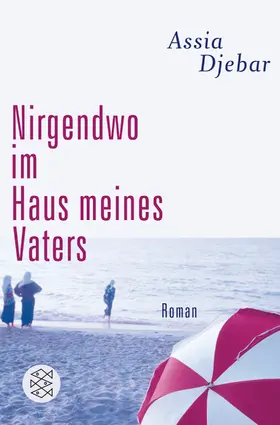Djebar |  Nirgendwo im Haus meines Vaters | Buch |  Sack Fachmedien