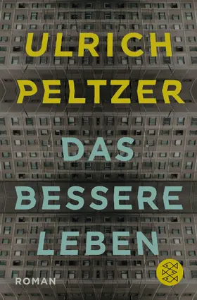 Peltzer |  Das bessere Leben | Buch |  Sack Fachmedien