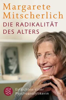 Mitscherlich-Nielsen |  Die Radikalität des Alters | Buch |  Sack Fachmedien