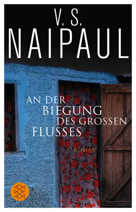 Naipaul |  An der Biegung des großen Flusses | Buch |  Sack Fachmedien