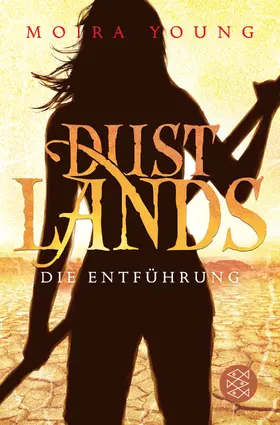 Young |  Dustlands - Die Entführung | Buch |  Sack Fachmedien
