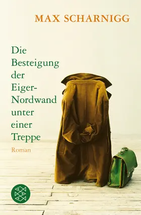 Scharnigg |  Die Besteigung der Eiger-Nordwand unter einer Treppe | Buch |  Sack Fachmedien