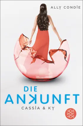 Condie |  Cassia & Ky - Die Ankunft | Buch |  Sack Fachmedien