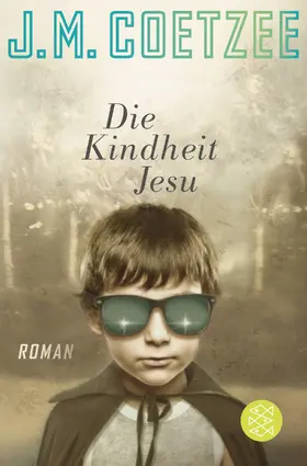 Coetzee | Die Kindheit Jesu | Buch | 978-3-596-19828-3 | www2.sack.de