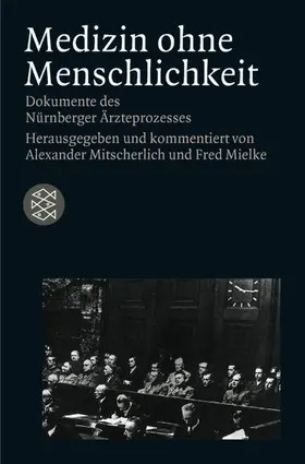 Mitscherlich / Mielke |  Medizin ohne Menschlichkeit | Buch |  Sack Fachmedien