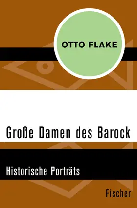 Flake |  Große Damen des Barock | Buch |  Sack Fachmedien