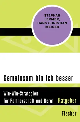 Lermer / Meiser |  Gemeinsam bin ich besser | Buch |  Sack Fachmedien
