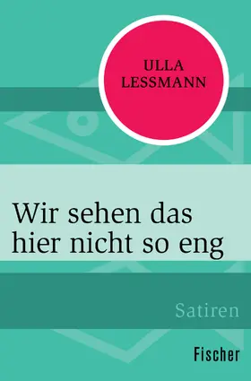 Lessmann |  Wir sehen das hier nicht so eng | Buch |  Sack Fachmedien
