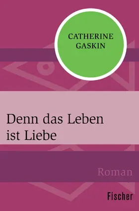 Gaskin |  Denn das Leben ist Liebe | Buch |  Sack Fachmedien