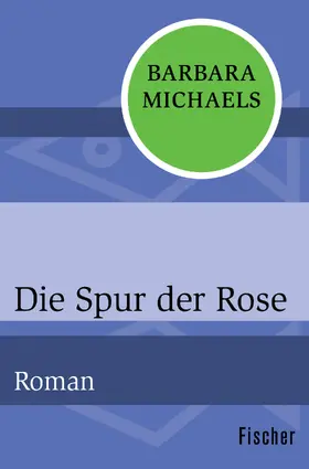 Michaels |  Die Spur der Rose | Buch |  Sack Fachmedien