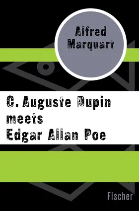 Marquart |  C. Auguste Dupin meets Edgar Allan Poe | Buch |  Sack Fachmedien
