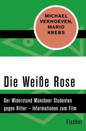 Verhoeven / Krebs |  Die Weiße Rose | Buch |  Sack Fachmedien