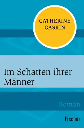 Gaskin |  Im Schatten ihrer Männer | Buch |  Sack Fachmedien