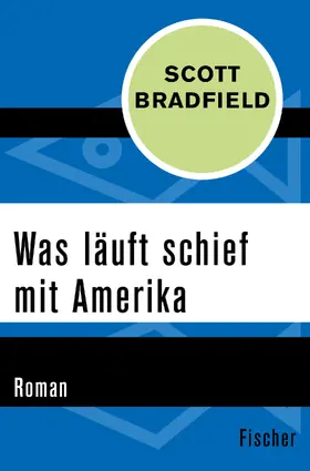 Bradfield |  Was läuft schief mit Amerika | Buch |  Sack Fachmedien